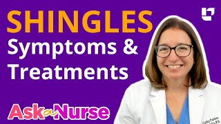 Do I have Shingles Symptoms amp Treatments  Ask A Nurse  LevelUpRN [upl. by Orlantha]