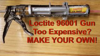 LOCTITE 96001 Gun Too Expensive MAKE YOUR OWN [upl. by Llebanna]