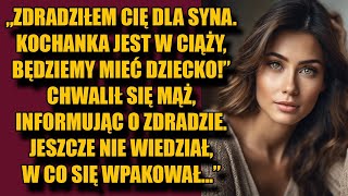 „Dla syna cię zdradziłem Moja kochanka jest w ciąży i będzie miała dziecko” – chwalił się mąż [upl. by Leblanc]