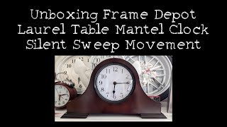 Unboxing Frame Depot Laurel Table Clock Silent Sweep Movement [upl. by Bianca]