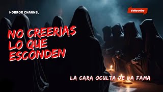 EL LADO OCULTO DE LA FAMA EXPUESTO HISTORIAS DE TERROR [upl. by Limhaj]