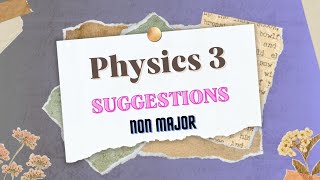 Non Major Physics 3 Suggestions ।। অনার্স ২য় বর্ষ ।। গণিত ও রসায়ন বিভাগ ।। Pi Math Club [upl. by Aihsile]