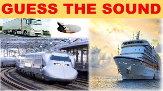 Can you guess the Transport Sound  Sound Quiz  Vehicles Sound  Transport Sound [upl. by Ahsiat256]