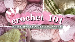 crochet 101 for beginners  stitches you NEED to know [upl. by Aniraz558]