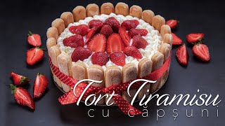 Tort TIRAMISU cu capsuni frisca si mascarpone [upl. by Nicolina]