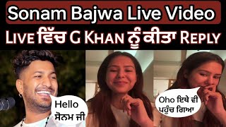 Sonam Bajwa Live VideoLive ਵਿੱਚ ਆਇਆ G Khan [upl. by Anerak635]