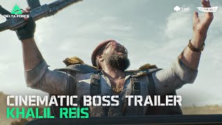 Delta Force  Cinematic Boss Trailer  Khalil Reis [upl. by Vachil]