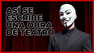 Cómo escribir una OBRA DE TEATRO de principio a fin [upl. by Asseniv160]