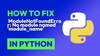 How to fix ModuleNotFoundError No module named modulename in Python [upl. by Savior]