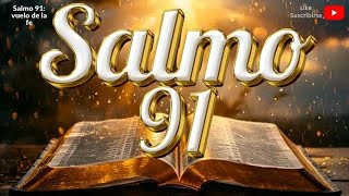 Salmo 91 Las promesas de Dios para nuestras vidas salmos salmo91 oracionSalmo91vuelodelafe [upl. by Ahsahs]