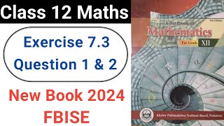 Class 12 Maths Exercise 73 Question 1 amp 2 New KPK Book 2024 [upl. by Kristianson]