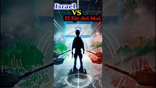 🔥¡La Guerra Final ⚔️Israel vs El Eje del Mal israel iran viralvideo hamas hezbollah [upl. by Tannenbaum191]