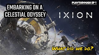 quotUnveiling the Cosmic Wonders IXION Gameplay Review Tips and Walkthrough Extravaganzaquot  EP1 [upl. by Cleavland]