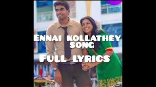 Ennai kollathey song lyrics  trending trendingshorts love tamillove [upl. by Clari597]