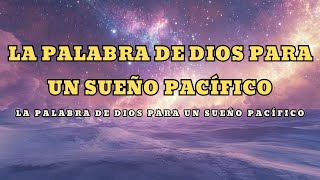 La Biblia para Dormir  La Palabra de Dios que Trae Paz Nocturna [upl. by Otte]