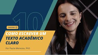 10 Como escrever um TEXTO ACADÊMICO CLARO [upl. by Sydalg]