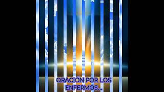 Oración por los Enfermos [upl. by Madge]