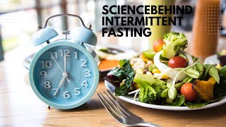 Science Behind Intermittent Fasting Does It Really Work [upl. by Bore]