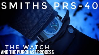 Smiths PRS40  The Watch and the Timefactors Purchase Process [upl. by Ij]