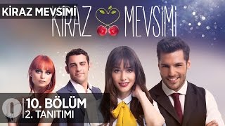 Kiraz Mevsimi 10 bölüm 2 tanıtım [upl. by Strohbehn]