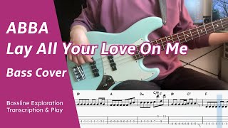 ABBA  Lay All Your Love On Me  Bass Cover [upl. by Aissilem178]