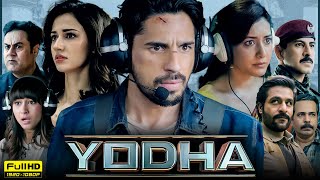 Yodha Full Movie  Sidharth Malhotra Raashii Khanna Disha Patani Sunny Hinduja  Facts amp Review [upl. by Lisabeth]