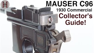 Mauser C96 Broomhandle 1930 Commercial  Collectors Guide [upl. by Servais756]