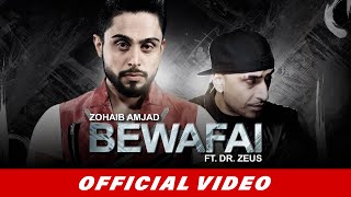 Zohaib Amjad  Bewafai ft Dr Zeus  Latest Punjabi Song 2016  Official Video  New Punjabi Songs [upl. by Etteve]