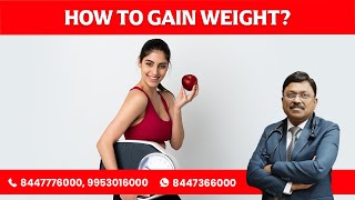 How to Gain Weight by Dr Bimal Chhajer [upl. by Abdella328]