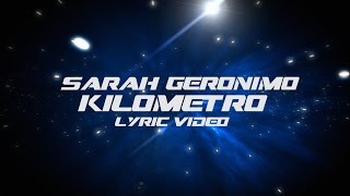 Sarah Geronimo — Kilometro Official Lyric Video [upl. by Anibor14]