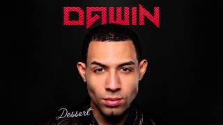 Dawin  Dessert Audio [upl. by Etnaihc]