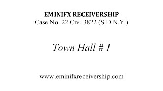 EminiFX Receivership Town Hall 1 [upl. by Lener]