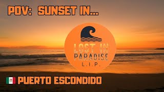 POV Sunset in Puerto Escondido🇲🇽 only music🎶 [upl. by Neeli]