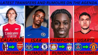 SUMMER TRANSFER AND RUMOUR ON THE AGENDA  TRANSFER RUMOUR  ISAK TO CHELSEA  CALAFIORI TO ARSENAL [upl. by Hedvige26]