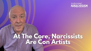 At The Core Narcissists Are Con Artists [upl. by Kenweigh871]