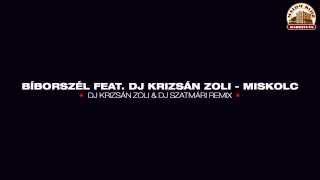 Bíborszél feat DJ Krizsán Zoli  Miskolc DJ Krizsán Zoli amp DJ Szatmári Remix [upl. by Jenesia]