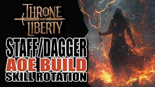 Throne and Liberty  BEST StaffDagger AOE BUILD  Skill Rotation [upl. by Cad833]