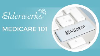 Medicare 101 [upl. by Louls]