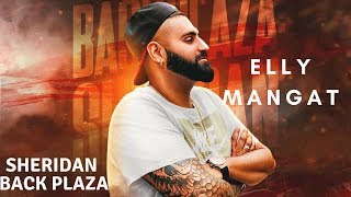 Sheridan Back Plaza Full Video Elly Mangat I Rupan Bal I B Karm Khazala I Latest Punjabi Song 2018 [upl. by Suillenroc]