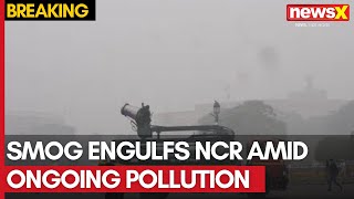 Delhis Air Quality Deteriorates  Smog Engulfs NCR Amid Ongoing Pollution Crisis  NewsX [upl. by Alby]