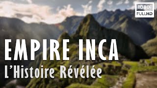 🌄 Empire Inca  L Histoire Révélée  Documentaire Histoire amp Archéologie  Arte 2023 [upl. by Nalon]