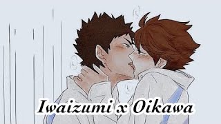 Iwaizumi x Oikawa Remake🏳️‍🌈💕 [upl. by Inoek382]