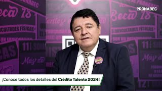 Cómo postular al concurso Crédito Talento 2024 del Pronabec [upl. by Preciosa]