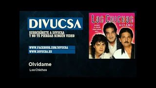 Los Chichos  Olvidame  Divucsa [upl. by Attelrac368]