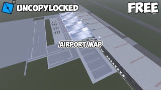 Uncopylocked Roblox Game  Airport Map 2024 [upl. by Inalaehon]