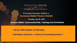 Intervalley coherence  a theory of everything moiré I  Mike Zaletel [upl. by Rorke]