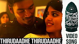 Thirudaadhe Thirudaadhe  Video Song  Enai Noki Paayum Thota  Darbuka Siva  Gautham Menon [upl. by Madlin119]