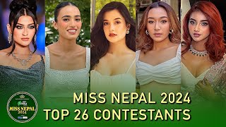 Miss Nepal 2024 Top 26 Contestants missnepal missnepal2024 missworld nepal [upl. by Nylak322]