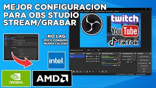 La MEJOR GUÍA PARA CONFIGURAR OBS STUDIO Stream amp Grabación Sin lag sin perder FPS [upl. by Serdna]