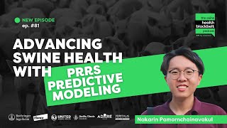 Nakarin Pamornchainavakul PRRS Predictive Modeling  Ep 81 [upl. by Skipton]